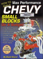 How to Build Max Performance Chevy Small Blocks on a Budget (S-a Design) - David Vizard, David K. Wright