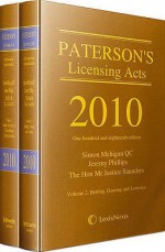 Paterson's Licensing Acts 2010 - Jeremy Phillips, Simon Mehigan