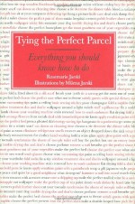 Tying the Perfect Parcel - Rosemarie Jarski