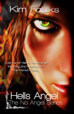 Hells Angel (The No Angel Series, #1) - Kim Faulks