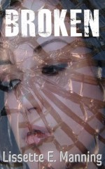 Broken - Lissette E. Manning