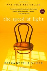 The Speed of Light - Elizabeth Rosner