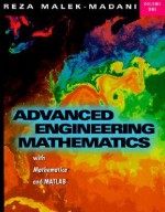 Advanced Engineering Mathematics with Mathematica and MATLAB - Reza Malek-Madani, Karen Guardino