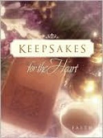 Keepsakes for the Heart -- Faith - Alice Gray