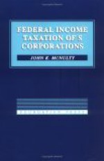 McNulty's Federal Income Taxation of S Corporations - John K. McNulty