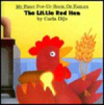 Little Red Hen, The (My First Pop-Up Book of Fables) - Carla Dijs, Laura Hunt