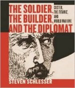 The Soldier, The Builder & The Diplomat - Steven Schlesser, Steven Schlesinger