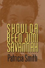 Shoulda Been Jimi Savannah - Patricia Smith