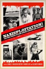 Nazisploitation!: The Nazi Image in Low-Brow Cinema and Culture - Elizabeth Bridges, Elizabeth Bridges, Kristin T. Vander Lugt