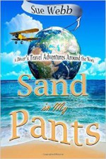 Sand in My Pants - Sue Webb