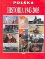 Polska : historia 1943-2003 - Maciej Korkuć