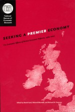 Seeking a Premier Economy: The Economic Effects of British Economic Reforms, 1980-2000 - David Card, Richard Blundell, Richard B. Freeman