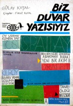 Biz Duvar Yazısıyız - Gülay Kutal, Firuz Kutal