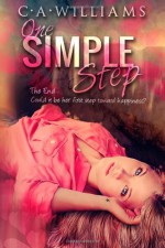 One Simple Step (Journey Series) - C.A. Williams, Lea Burn