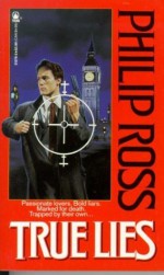 True Lies - Philip Ross