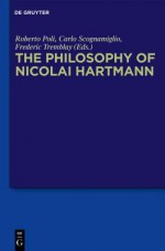 The Philosophy of Nicolai Hartmann - Nicolai Hartmann Society International C, Nicolai Hartmann Society, Roberto Poli