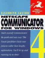 Netscape Communicator 4 for Windows Visual Quick Start Guide - Elizabeth Castro