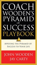 Coach Wooden's Pyramid of Success Playbook - John Wooden, Jay Carty, David Robinson