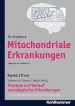 Mitochondriale Erkrankungen: J11 Therapie und Verlauf neurologischer Erkrankungen (German Edition) - Th. Klopstock, Christian Gerloff, Thomas Brandt, Hans-Christoph Diener