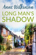 Long Man's Shadow - Anne Wilkinson