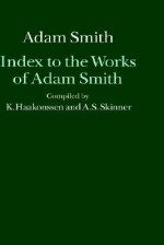 Index to the Works of Adam Smith - Andrew S. Skinner