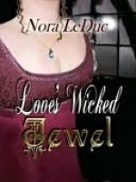 Love's Wicked Jewel - Nora LeDuc, Melanie Billings