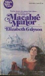 Macabre Manor - Elizabeth Grayson