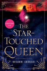 The Star-Touched Queen- Sneak Peek: Chapters 1-5 - Roshani Chokshi