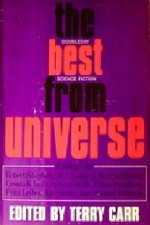 The Best from Universe - Harlan Ellison, Ursula K. Le Guin, Robert Silverberg, R.A. Lafferty, Fritz Leiber, Gene Wolfe, Howard Waldrop, Edgar Pangborn, Terry Carr, John Varley