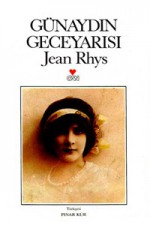 Günaydın Geceyarısı - Jean Rhys, Pınar Kür