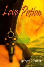 Love Potion - Robert Schmidt