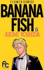 ＢＡＮＡＮＡ　ＦＩＳＨ（５） (フラワーコミックス) (Japanese Edition) - 吉田秋生