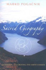 Sacred Geography - Marko Pogacnik