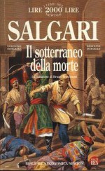 Il sotterraneo della morte - Emilio Salgari, Bruno Traversetti