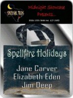 Spellfire Holidays - Jane Carver, Elizabeth Eden, Jim Deep