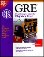 Gre: Practicing to Take the Physics Test (3rd ed) - Educational Testing Services