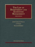 The Law of Biodiversity and Ecosystem Management - John Copeland Nagle, J.B. Ruhl, Kalyani Robbins