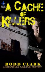 A Cache of Killers - Rodd Clark