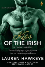 Kiss of the Irish (Foreign Fling) - Lauren Hawkeye