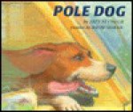 Pole Dog - Tres Seymour, David Soman