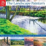 The Landscape Painter's Essential Handbook: How to Paint 50 Beautiful Landscapes in Watercolor - Joe Francis Dowden