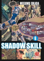 LC: Shadow Skill 06 - Megumu Okada