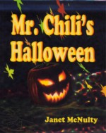 Mr. Chili's Halloween - Janet McNulty