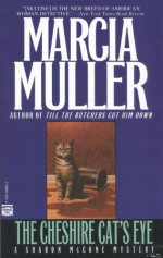 The Cheshire Cat's Eye - Marcia Muller