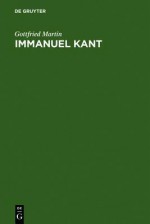 Immanuel Kant - Gottfried Martin