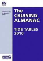 Cruising Almanac Tide Tables 2010 - Cruising Association