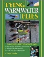 Tying Warmwater Flies - C. Boyd Pfeiffer