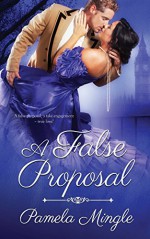 A False Proposal - Pamela Mingle