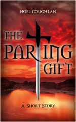 The Parting Gift - Noel Coughlan