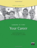 Looking at Type: Your Career - Charles R. Martin, Eleanor Sommer